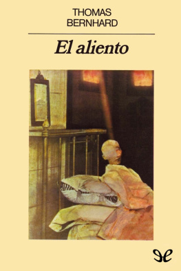 Thomas Bernhard - El aliento