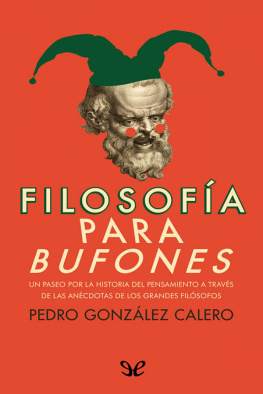 Pedro González Calero - Filosofía para bufones