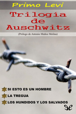 Primo Levi - Trilogía de Auschwitz