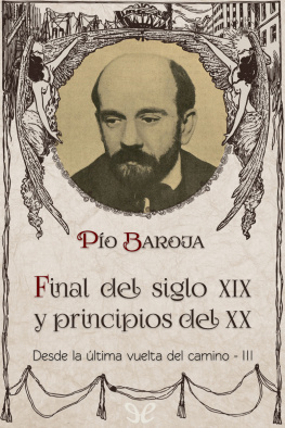 Pío Baroja Final del siglo XIX y principios del XX
