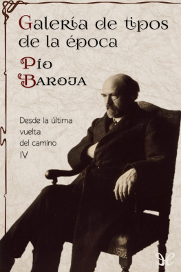 Pío Baroja - Galería de tipos de la época