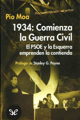 Pío Moa - 1934: Comienza la Guerra Civil