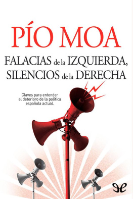 Pío Moa - Falacias de la izquierda, silencios de la derecha