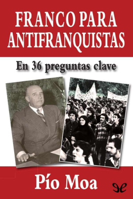 Pío Moa Franco para antifranquistas