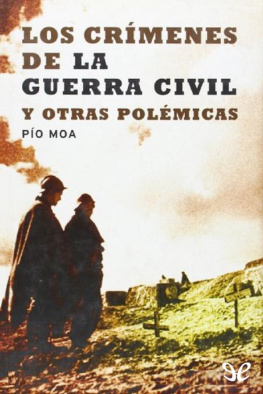 Pío Moa Los crímenes de la Guerra Civil y otras polémicas