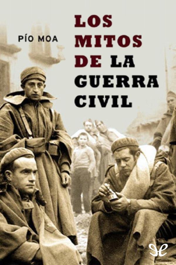 A los jóvenes que deben conocer la historia La guerra de España en palabras - photo 1