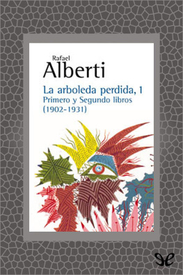 Rafael Alberti La arboleda perdida, 1