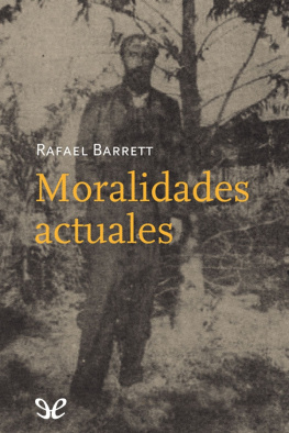 Rafael Barrett - Moralidades actuales