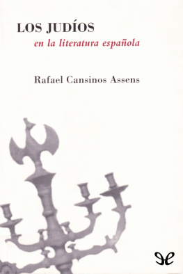 Rafael Cansinos Assens - Los judíos en la literatura española