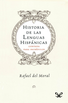 Rafael del Moral Historia de las lenguas hispánicas