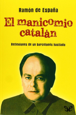 Ramón de España El manicomio catalán