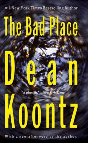 Dean R Koontz El Lugar Maldito Título de la edición original The Bad Place - photo 1