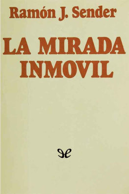 Ramón J. Sender La mirada inmóvil