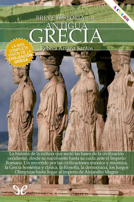 Rebeca Arranz Santos - Breve historia de la antigua Grecia