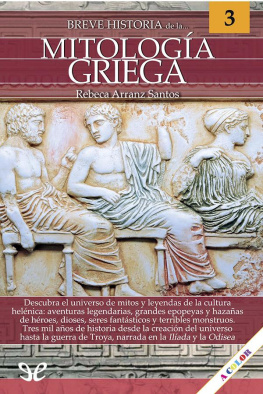 Rebeca Arranz Santos Breve historia de la mitología griega