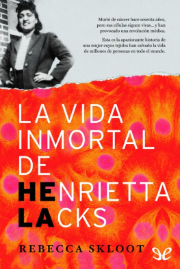Rebecca Skloot La vida inmortal de Henrietta Lacks