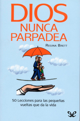 Regina Brett Dios nunca parpadea