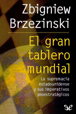 Zbigniew Brzezinski El gran tablero mundial