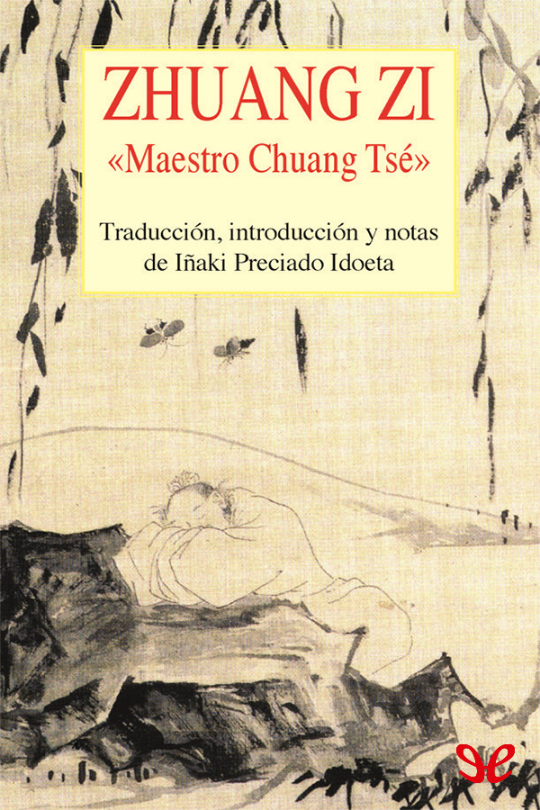 Zhuang Zi quizá el más grande de los escritores taoístas floreció hacia el - photo 1