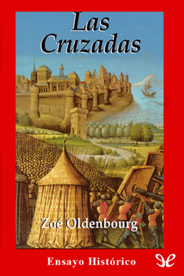 Zoé Oldenbourg - Las Cruzadas