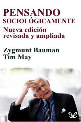 Zygmunt Bauman & Pensando sociológicamente