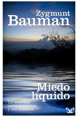 Zygmunt Bauman - Miedo líquido