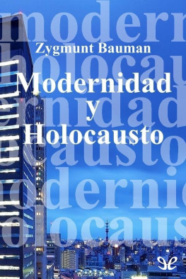 Zygmunt Bauman Modernidad y Holocausto