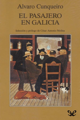 Álvaro Cunqueiro - El pasajero en Galicia