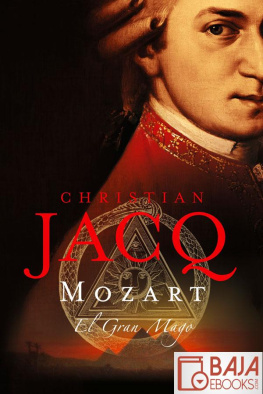 Christian Jacq - Mozart. El Gran Mago
