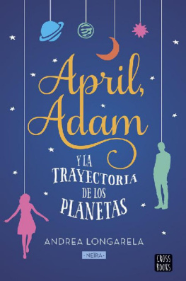 Neïra April, Adam Y La Trayectoria De Los Planetas