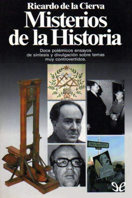Ricardo de la Cierva - Misterios de la historia