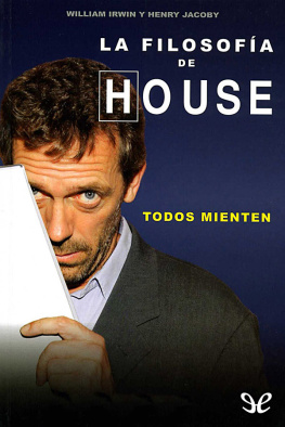 William Irwin La filosofía de House