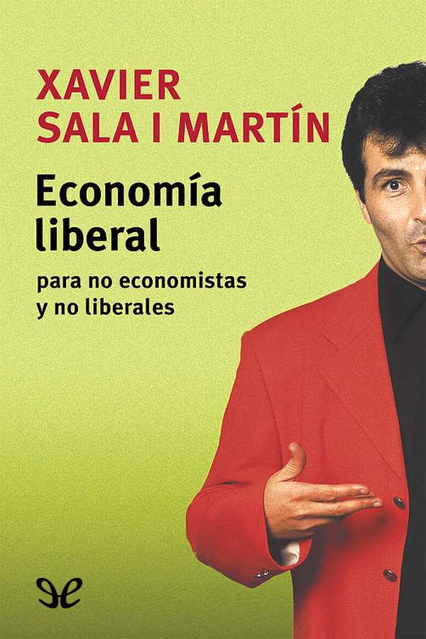Convencido de las bondades de la economía liberal de mercado Sala i Martín - photo 1