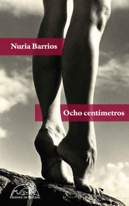 Nuria Barrios Fernández Ocho centímetros