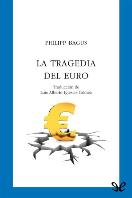 Philipp Bagus - La tragedia del euro