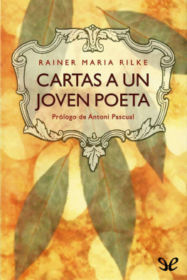 Rainer Maria Rilke Cartas a un joven poeta