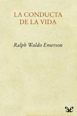 Ralph Waldo Emerson La conducta de la vida