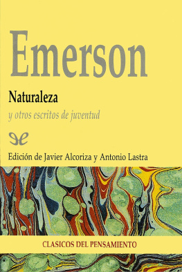 Ralph Waldo Emerson Naturaleza y otros escritos de juventud
