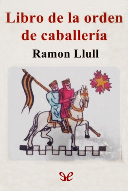 Ramon Llull - Libro de la orden de caballería