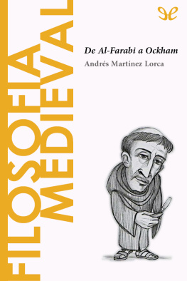 Andrés Martínez Lorca Filosofía medieval. De Al-Farabi a Ockham