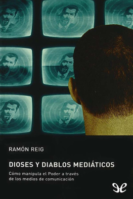 Ramón Reig - Dioses y diablos mediáticos