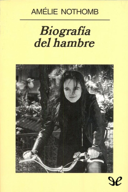 Amélie Nothomb Biografía del Hambre