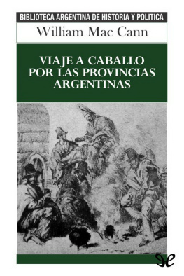William Mac Cann - Viaje a caballo por las provincias argentinas