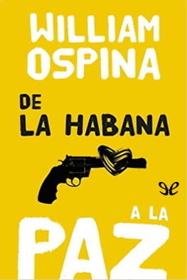 William Ospina De la Habana a la paz