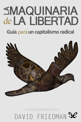 David Friedman - La maquinaria de la libertad