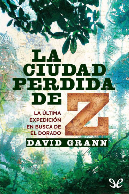 David Grann La ciudad perdida de Z