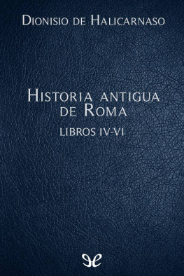 Dionisio de Halicarnaso Historia antigua de Roma Libros IV-VI