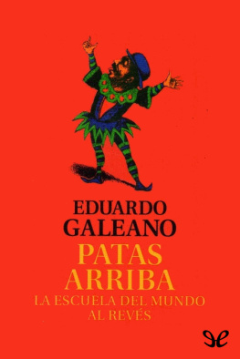 Eduardo Galeano - Patas arriba