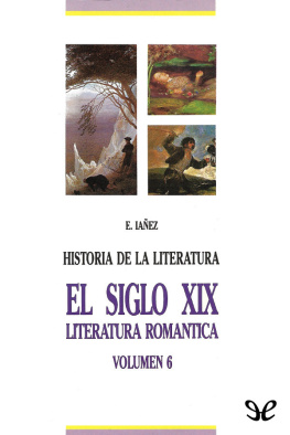 Eduardo Iáñez El siglo XIX: literatura romántica