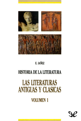 Eduardo Iáñez - Las literaturas antiguas y clásicas